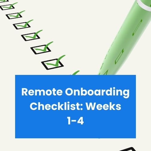 remote onboarding checklist for weeks 1 to 4