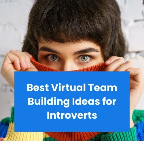 best virtual team building ideas for introverts